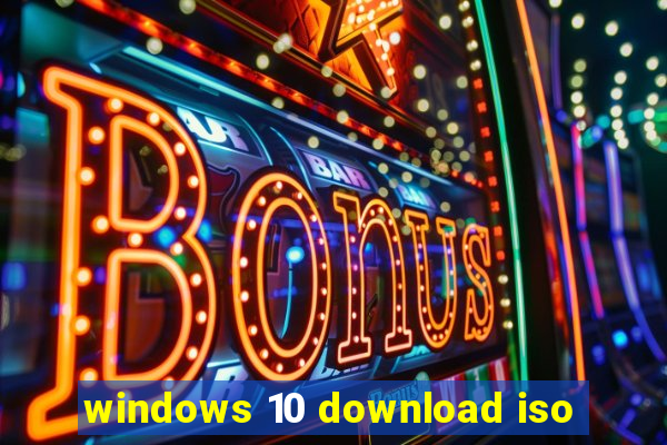 windows 10 download iso